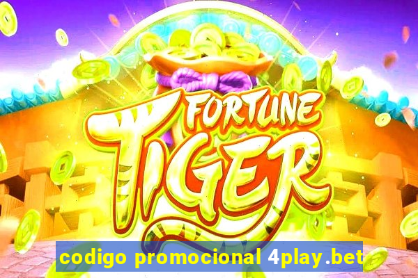 codigo promocional 4play.bet